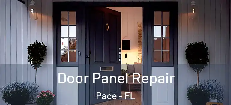  Door Panel Repair Pace - FL