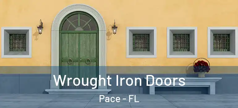  Wrought Iron Doors Pace - FL